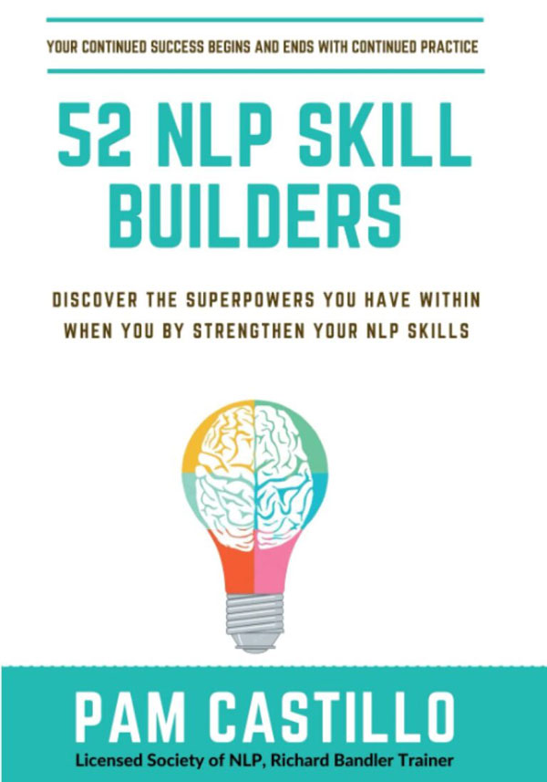 52 NLP Skill Builders by Pam Castillo